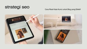 Cara Melakukan Riset Kata Kunci untuk Artikel Blog: Panduan Lengkap untuk Meningkatkan Visibilitas Anda