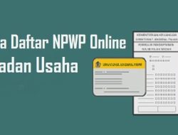 Panduan Lengkap: Bagaimana Cara Mendaftar NPWP Badan Usaha untuk Kepatuhan dan Akses Bisnis